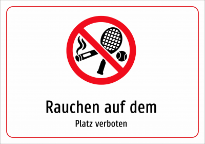 Rauchen auf dem - Platz verboten
