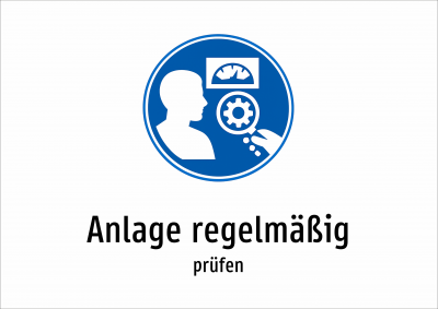 Anlage regelmäßig - prüfen