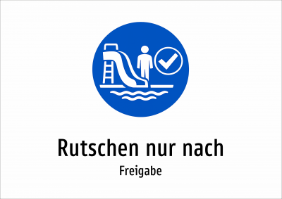 Rutschen nur nach - Freigabe