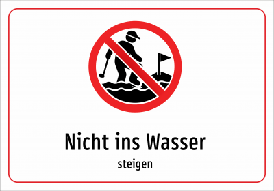 Nicht ins Wasser - steigen