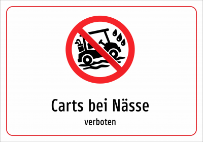 Carts bei Nässe - verboten