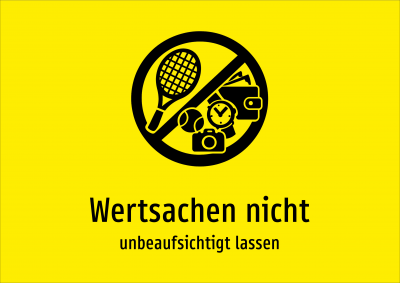 Wertsachen nicht - unbeaufsichtigt lassen