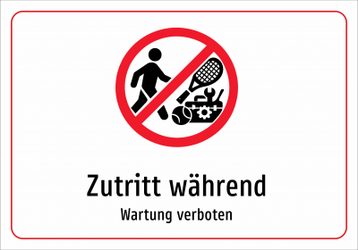 Zutritt während - Wartung verboten