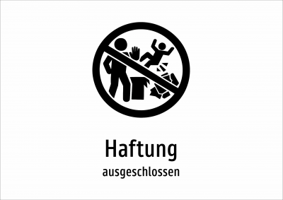 Haftung - ausgeschlossen