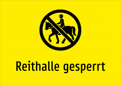 Reithalle gesperrt