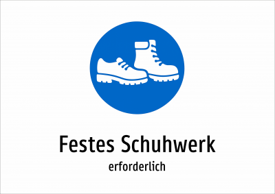 Festes Schuhwerk - erforderlich
