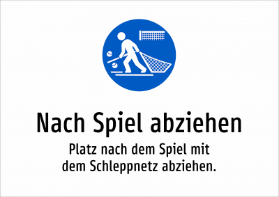 Nach Spiel abziehen - Platz nach dem Spiel mit dem Schleppnetz abziehen.