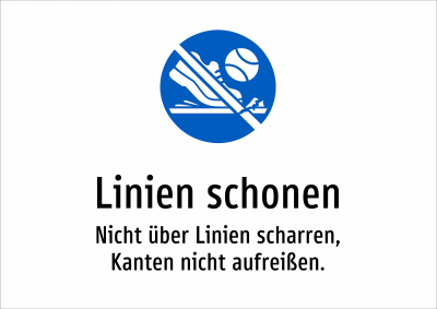 Linien schonen - Nicht über Linien scharren, Kanten nicht aufreißen.