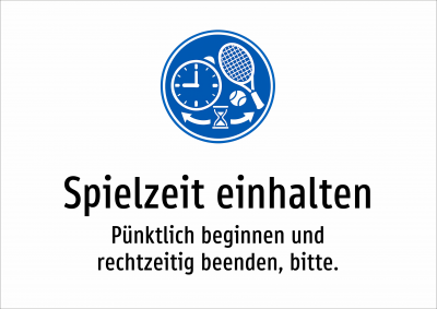 Spielzeit einhalten - Pünktlich beginnen und rechtzeitig beenden, bitte.