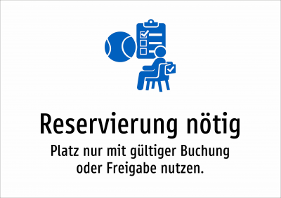 Reservierung nötig - Platz nur mit gültiger Buchung oder Freigabe nutzen.