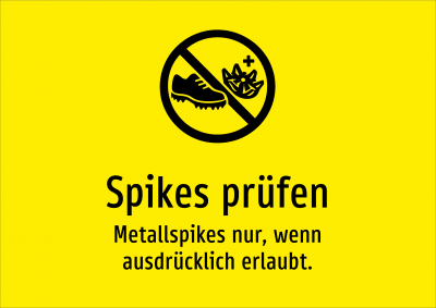 Spikes prüfen - Metallspikes nur, wenn ausdrücklich erlaubt.