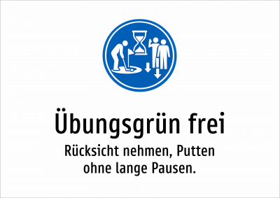 Übungsgrün frei - Rücksicht nehmen, Putten ohne lange Pausen.