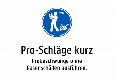 Pro-Schläge kurz - Probeschwünge ohne Rasenschäden ausführen.
