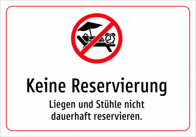 Keine Reservierung - Liegen und Stühle nicht dauerhaft reservieren.