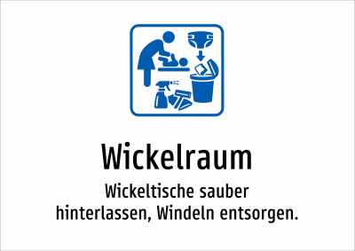 Wickelraum - Wickeltische sauber hinterlassen, Windeln entsorgen.