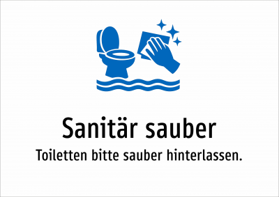 Sanitär sauber - Toiletten bitte sauber hinterlassen.
