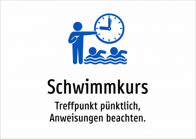 Schwimmkurs - Treffpunkt pünktlich, Anweisungen beachten.