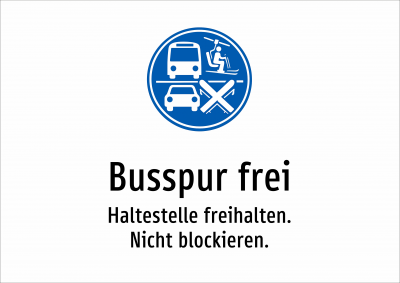 Busspur frei - Haltestelle freihalten. Nicht blockieren.