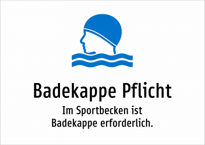 Badekappe Pflicht - Im Sportbecken ist Badekappe erforderlich.