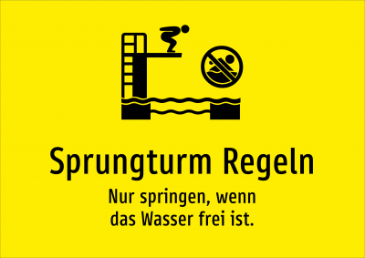 Sprungturm Regeln - Nur springen, wenn das Wasser frei ist.