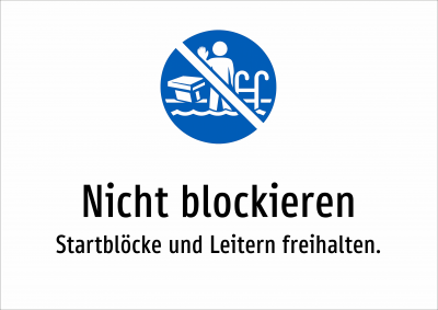Nicht blockieren - Startblöcke und Leitern freihalten.