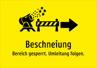Beschneiung - Bereich gesperrt. Umleitung folgen.