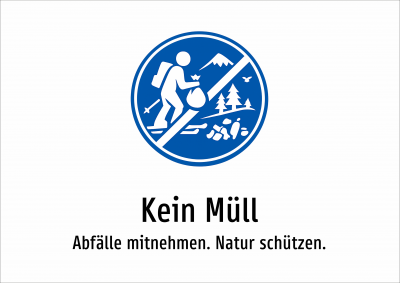 Kein Müll - Abfälle mitnehmen. Natur schützen.