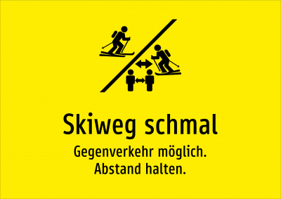 Skiweg schmal - Gegenverkehr möglich. Abstand halten.