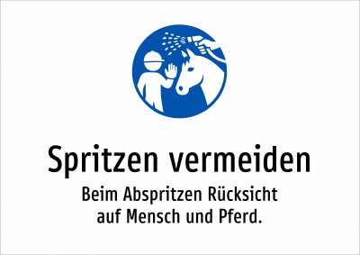 Spritzen vermeiden - Beim Abspritzen Rücksicht auf Mensch und Pferd.