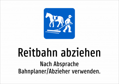 Reitbahn abziehen - Nach Absprache Bahnplaner/Abzieher verwenden.