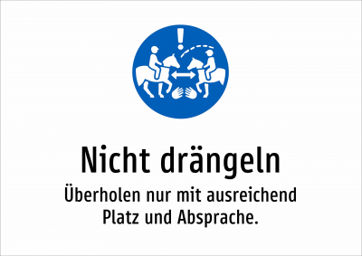 Nicht drängeln - Überholen nur mit ausreichend Platz und Absprache.