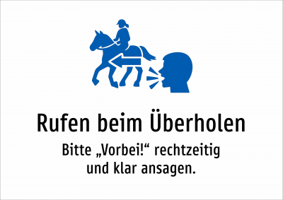 Rufen beim Überholen - Bitte „Vorbei!“ rechtzeitig und klar ansagen.