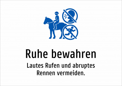 Ruhe bewahren - Lautes Rufen und abruptes Rennen vermeiden.
