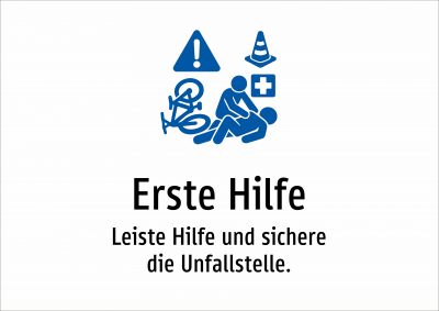 Erste Hilfe - Leiste Hilfe und sichere die Unfallstelle.