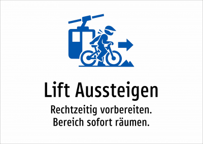 Lift Aussteigen - Rechtzeitig vorbereiten. Bereich sofort räumen.