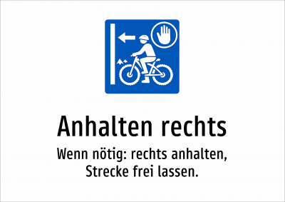 Anhalten rechts - Wenn nötig: rechts anhalten, Strecke frei lassen.
