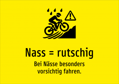 Nass = rutschig - Bei Nässe besonders vorsichtig fahren.