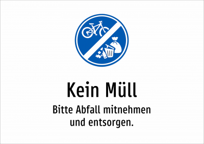 Kein Müll - Bitte Abfall mitnehmen und entsorgen.