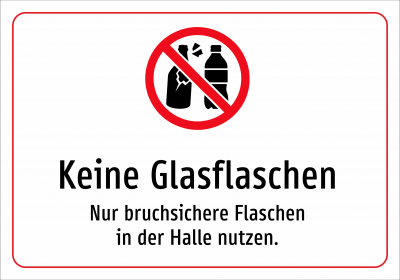 Keine Glasflaschen - Nur bruchsichere Flaschen in der Halle nutzen.