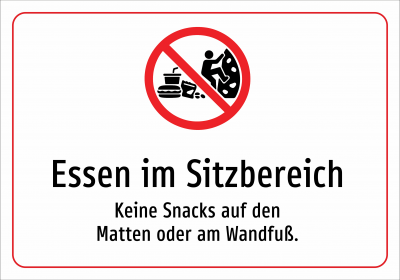 Essen im Sitzbereich - Keine Snacks auf den Matten oder am Wandfuß.