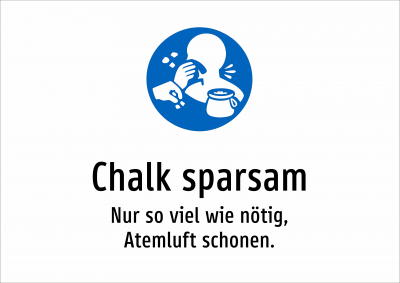 Chalk sparsam - Nur so viel wie nötig, Atemluft schonen.