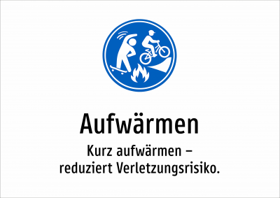 Aufwärmen - Kurz aufwärmen – reduziert Verletzungsrisiko.