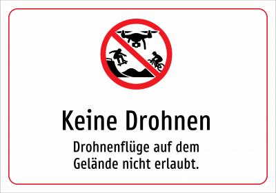 Keine Drohnen - Drohnenflüge auf dem Gelände nicht erlaubt.