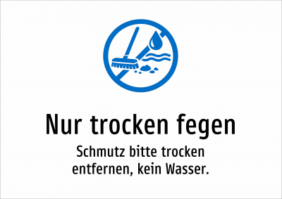 Nur trocken fegen - Schmutz bitte trocken entfernen, kein Wasser.