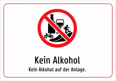Kein Alkohol - Kein Alkohol auf der Anlage.