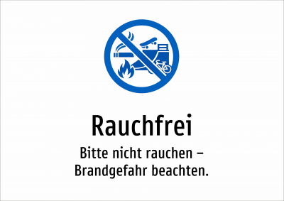 Rauchfrei - Bitte nicht rauchen – Brandgefahr beachten.