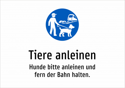 Tiere anleinen - Hunde bitte anleinen und fern der Bahn halten.