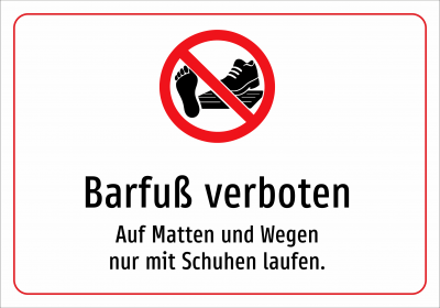 Barfuß verboten - Auf Matten und Wegen nur mit Schuhen laufen.