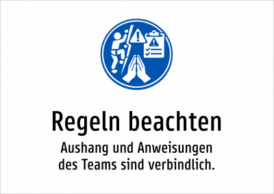 Regeln beachten - Aushang und Anweisungen des Teams sind verbindlich.