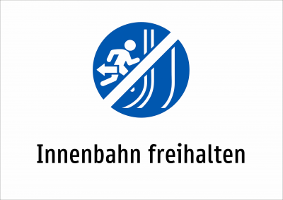 Innenbahn freihalten